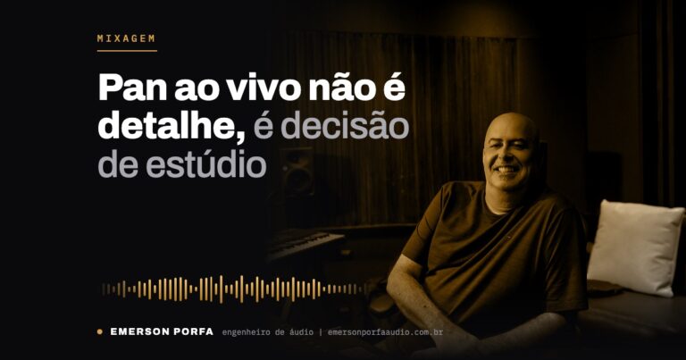 Emerson Porfa no estúdio: Pan ao vivo não é detalhe, é decisão de estúdio